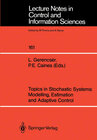Buchcover Topics in Stochastic Systems: Modelling, Estimation and Adaptive Control