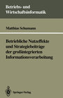 Buchcover Betriebliche Nutzeffekte und Strategiebeiträge der großintegrierten Informationsverarbeitung