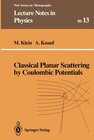 Buchcover Classical Planar Scattering by Coulombic Potentials
