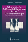 Buchcover Fallorientierte Differentialdiagnosen in der Gastroenterologie