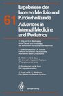 Buchcover Ergebnisse der Inneren Medizin und Kinderheilkunde / Advances in Internal Medicine and Pediatrics
