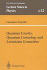 Buchcover Quantum Gravity, Quantum Cosmology and Lorentzian Geometries