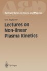 Buchcover Lectures on Non-linear Plasma Kinetics