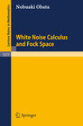 Buchcover White Noise Calculus and Fock Space