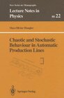 Buchcover Chaotic and Stochastic Behaviour in Automatic Production Lines