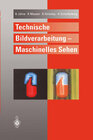 Buchcover Technische Bildverarbeitung — Maschinelles Sehen