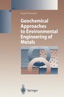 Buchcover Geochemical Approaches to Environmental Engineering of Metals