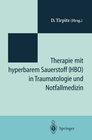 Buchcover Therapie mit hyperbarem Sauerstoff (HBO) in der Traumatologie und Notfallmedizin