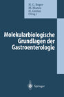 Buchcover Molekularbiologische Grundlagen der Gastroenterologie