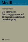 Buchcover Der Einfluß des Betreuungsgesetzes auf die freiheitsentziehende Unterbringung