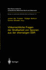 Buchcover Völkerrechtliche Fragen der Strafbarkeit von Spionen aus der ehemaligen DDR