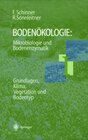 Buchcover Bodenökologie: Mikrobiologie und Bodenenzymatik Band I