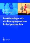 Buchcover Funktionsdiagnostik des Bewegungssystems in der Sportmedizin