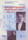 Buchcover Hermann Helmholtz’ Heidelberger Jahre (1858–1871)