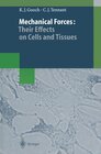 Buchcover Mechanical Forces: Their Effects on Cells and Tissues