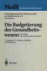 Buchcover Die Budgetierung des Gesundheitswesens