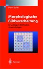 Buchcover Morphologische Bildverarbeitung