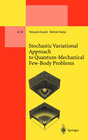 Buchcover Stochastic Variational Approach to Quantum-Mechanical Few-Body Problems