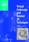 Buchcover Virtual Endoscopy and Related 3D Techniques