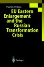 Buchcover EU Eastern Enlargement and the Russian Transformation Crisis