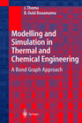 Buchcover Modelling and Simulation in Thermal and Chemical Engineering