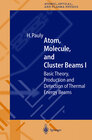 Buchcover Atom, Molecule, and Cluster Beams I