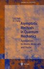 Buchcover Asymptotic Methods in Quantum Mechanics