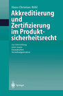 Buchcover Akkreditierung und Zertifizierung im Produktsicherheitsrecht