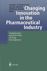 Buchcover Changing Innovation in the Pharmaceutical Industry
