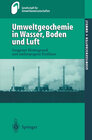 Buchcover Umweltgeochemie in Wasser, Boden und Luft