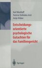Buchcover Entscheidungsorientierte psychologische Gutachten für das Familiengericht