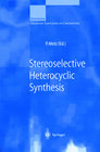 Buchcover Stereoselective Heterocyclic Synthesis