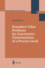 Buchcover Boundary-Value Problems for Gravimetric Determination of a Precise Geoid