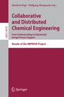 Buchcover Collaborative and Distributed Chemical Engineering. From Understanding to Substantial Design Process Support