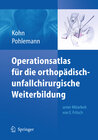 Buchcover Operationsatlas für die orthopädisch-unfallchirurgische Weiterbildung