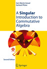 Buchcover A Singular Introduction to Commutative Algebra