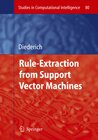 Buchcover Rule Extraction from Support Vector Machines