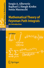Buchcover Mathematical Theory of Feynman Path Integrals