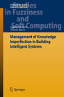 Buchcover Management of Knowledge Imperfection in Building Intelligent Systems
