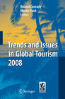 Buchcover Trends and Issues in Global Tourism 2008