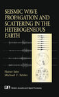 Buchcover Seismic Wave Propagation and Scattering in the Heterogenous Earth