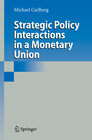 Buchcover Strategic Policy Interactions in a Monetary Union