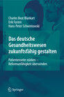 Buchcover Das deutsche Gesundheitswesen zukunftsfähig gestalten