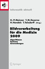 Buchcover Bildverarbeitung für die Medizin 2009