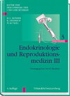 Buchcover Klinik der Frauenheilkunde - Gesamtwerk (11 Bände) / Endokrinologie und Reproduktionsmedizin III