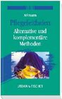 Buchcover Pflegeleitfaden - Alternative und komplementäre Methoden