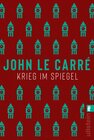 Buchcover Krieg im Spiegel (Ein George-Smiley-Roman 4)