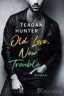 Buchcover Old Love, New Trouble (College Love 4)
