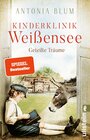 Buchcover Kinderklinik Weißensee – Geteilte Träume (Die Kinderärztin 4)