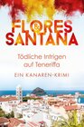 Buchcover Tödliche Intrigen auf Teneriffa (Calderón und Rodriguez ermitteln 2)